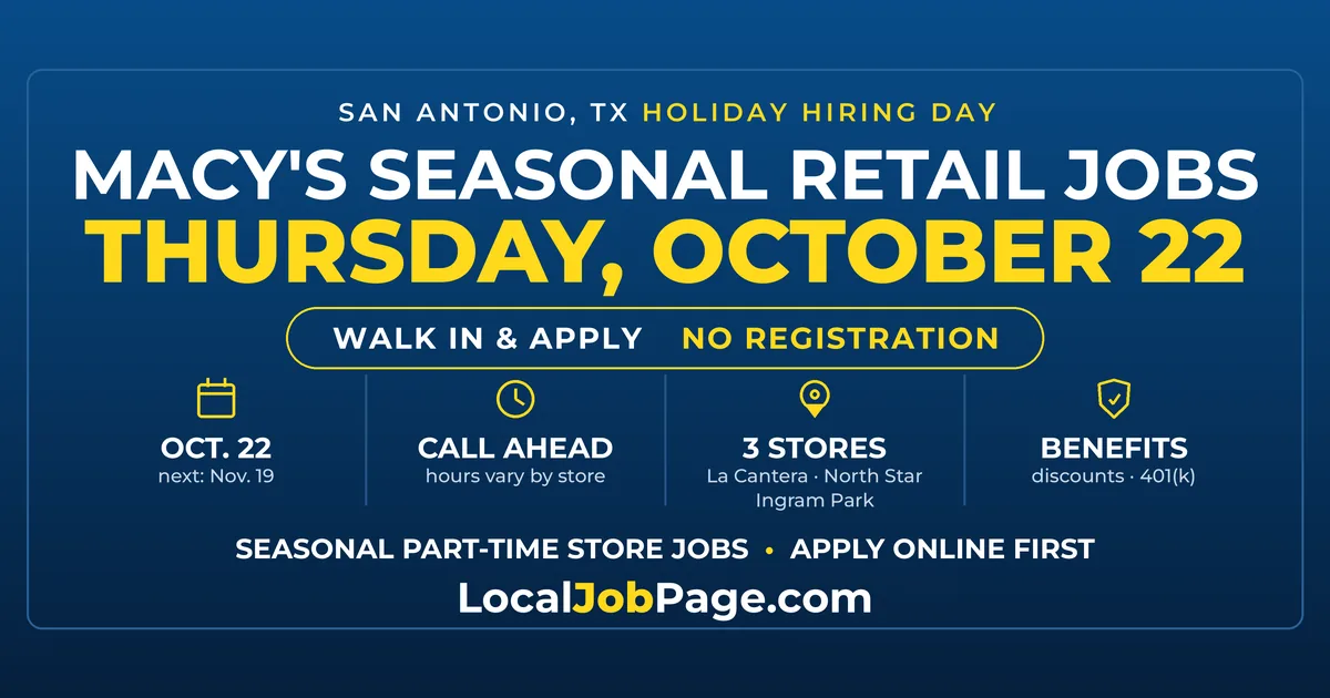 Macy's Holiday Hiring Day Oct. 22: Seasonal Retail Jobs Across San Antonio