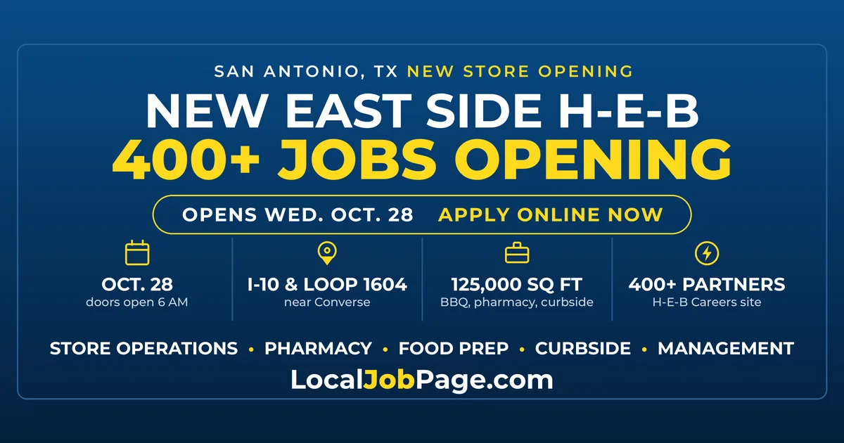 New East Side H-E-B Near Converse Opens Oct. 28 With More Than 400 Jobs