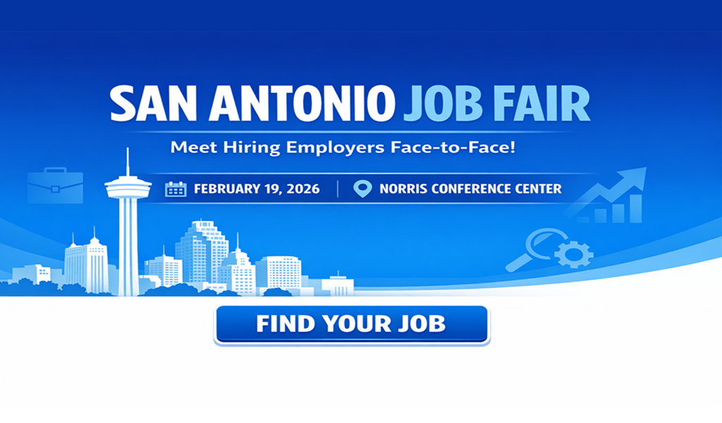 February 19 San Antonio Job Fair: Meet Hiring Employers Face-to-Face